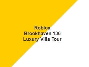 Luxury Villa Tour in Roblox Brookhaven